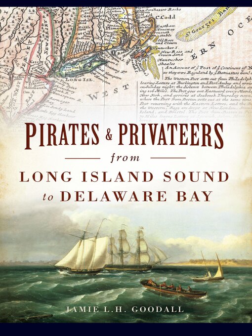 Cover image for Pirates & Privateers from Long Island Sound to Delaware Bay